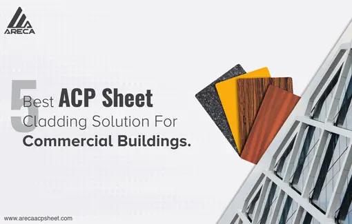 acp sheet cladding solution for commercial buildings