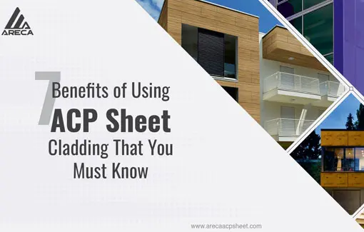 7 benefit of using acp sheet cladding that you must know