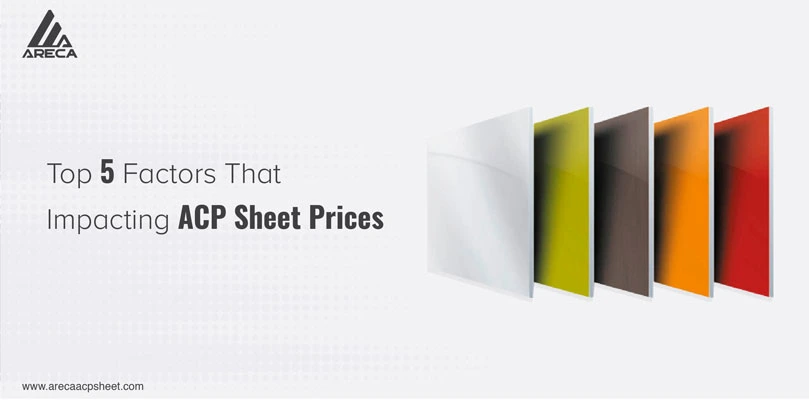 Top 5 Factors That Impact ACP Sheet Prices