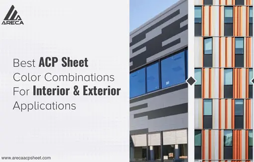 best acp sheet color combinations for interior and exterior applications