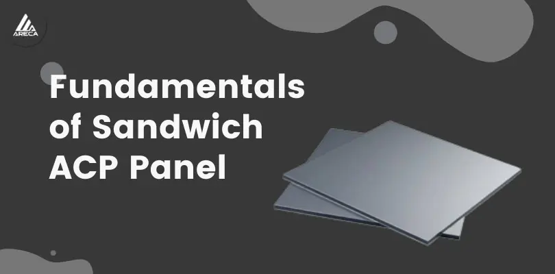 The Fundamentals of Sandwich ACP Panel