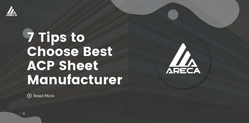 How to Choose the Best ACP Sheet Manufacturer?
